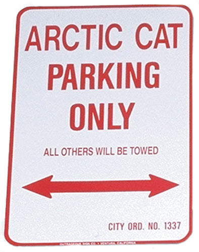 ARCTIC CAT PARKING ONLY - ALUMINUM SIGN 12" X 18"