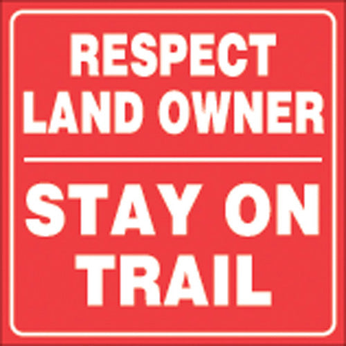 RED PLASTIC REFLECTIVE SIGN 7 1/2" RESPECT LANDOWNERS
