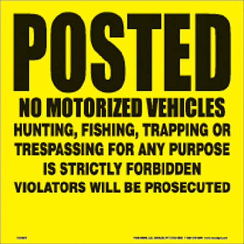 YELLOW PLASTIC SIGN 11 1/4" .024 GAUGE POSTED NO VEHICLES