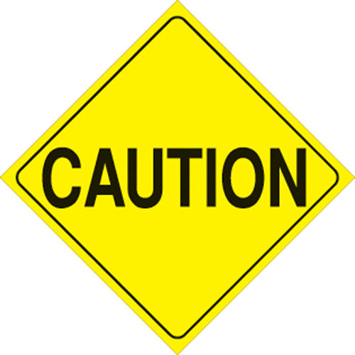 YELLOW PLASTIC REFLECTIVE SIGN 12" - CAUTION