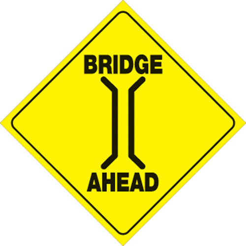 YELLOW PLASTIC REFLECTIVE SIGN 12" - BRIDGE