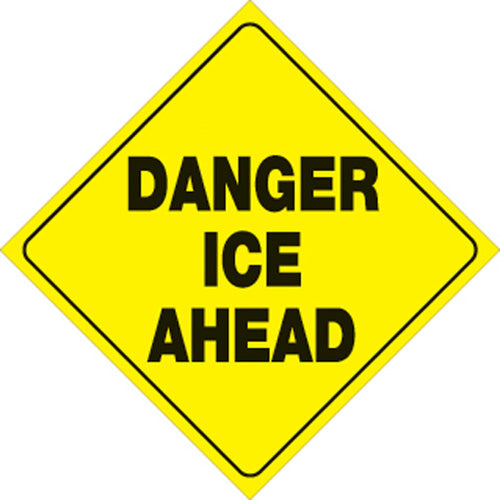 YELLOW PLASTIC REFLECTIVE SIGN 12" - DANGER ICE AHEAD