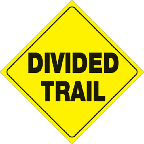 YELLOW PLASTIC REFLECTIVE SIGN 12" - DIVIDED TRAIL